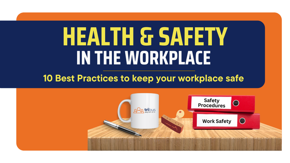 Health and Safety in the Workplace: 10 Best Practices